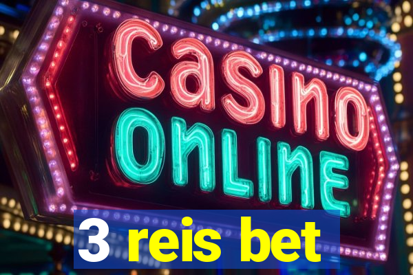 3 reis bet